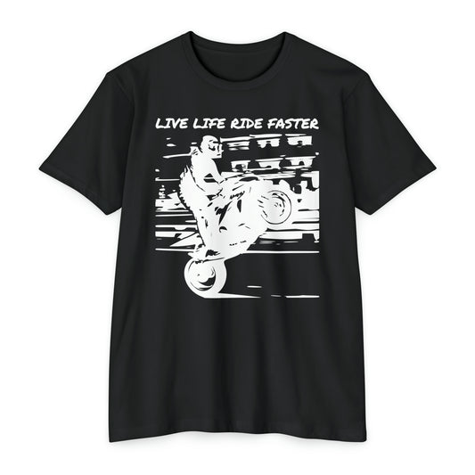 Live Life Ride Faster Tee